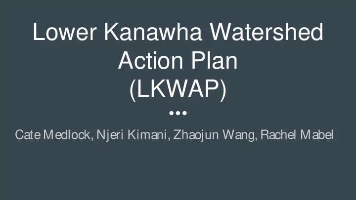 lower kanawha watershed action plan lkwap