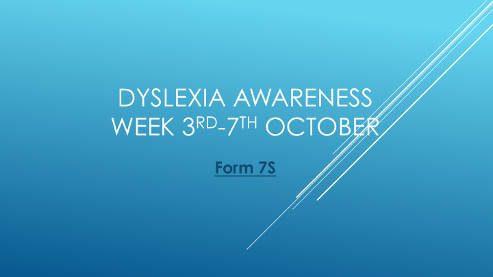 dyslexia awareness week 3 rd 7 th october