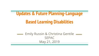 Based Learning Disabilities  Emily Russin &amp; Christina Gentile  SEPAC  May 21, 2019  Data
