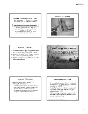 Cancer and Non  cancer Pain: Opioiphile or Opioiphobe? Eastern Medicaid Pharmacy Administrator