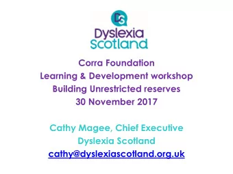 Learning &amp; Development workshop  Building Unrestricted reserves  30 November 2017  Cathy Magee,