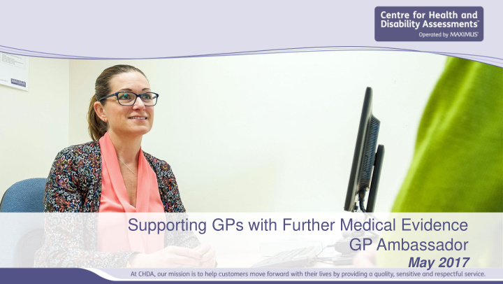 supporting gps with further medical evidence