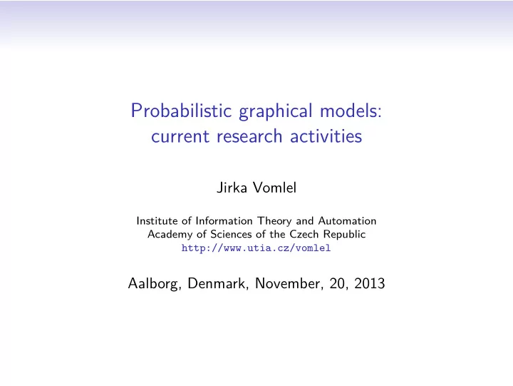 probabilistic graphical models current research activities