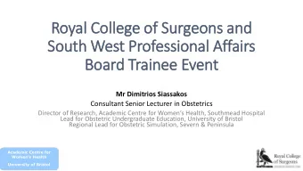 Royal College of Surgeons and  South West Professional Affair  irs  Board Trainee Event  Mr