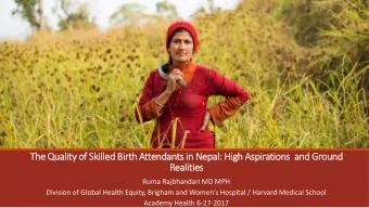 The Quality of Skilled Birth Attendants in Nepal: High Aspirations and Ground  Realities  Ruma
