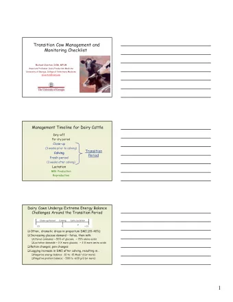 1  Another, Separate Issue: Hypocalcemia  Impacts a Variety of Processes in Fresh Cows  DMI of
