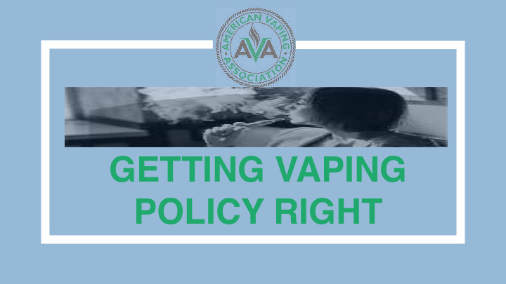 getting vaping policy right