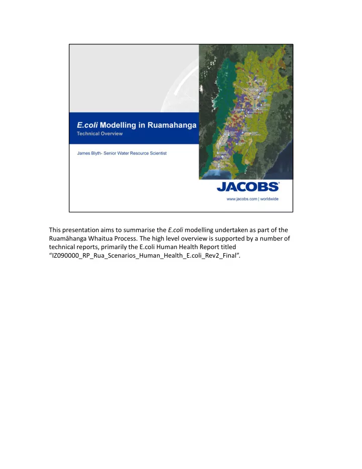 this presentation aims to summarise the e coli modelling