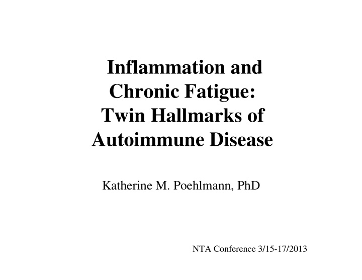 inflammation and chronic fatigue twin hallmarks of