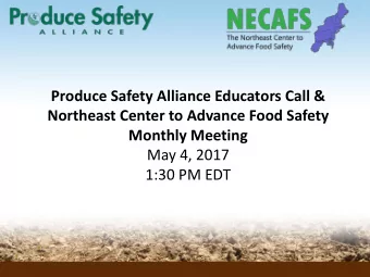 Produce Safety Alliance Educators Call &amp;  Northeast Center to Advance Food Safety  Monthly