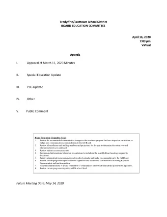 Tredyffrin/Easttown School District BOARD EDUCATION COMMITTEE April 16, 2020 7:00 pm Virtual Agenda