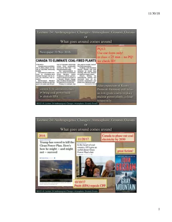 11/30/18  PQ12:  Use our form only!  in class &lt; 25 min  no PQ!  we check ID!  SIO15-18: