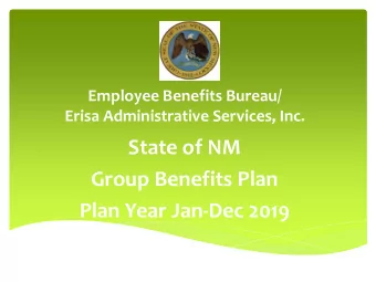 Group Benefits Plan  Plan Year Jan-Dec 2019 Open/Switch Enrollment  MANDATORY  What is it?