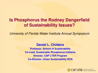 Is Phosphorus the Rodney Dangerfield  of Sustainability Issues?  University of Florida Water