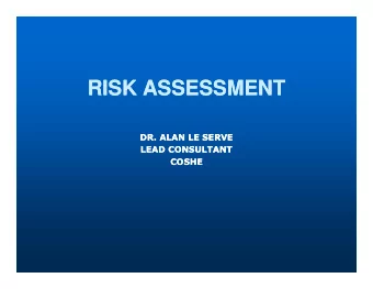 RISK ASSESSMENT  RISK ASSESSMENT