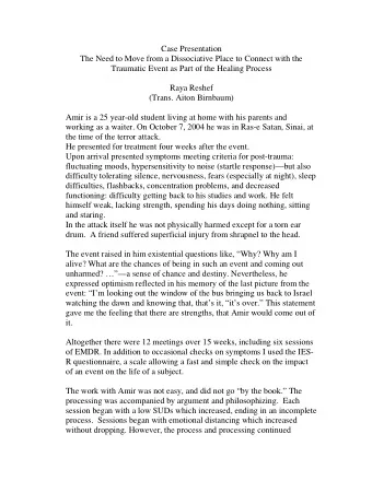 Case Presentation  The Need to Move from a Dissociative Place to Connect with the  Traumatic Event