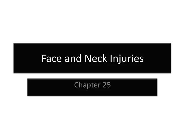 face and neck injuries