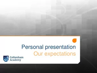 Our expectations  Uniform &amp; Personal  Presentation  The vast majority of the students  already