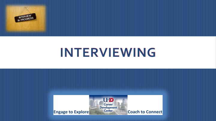 interviewing for the employer for you