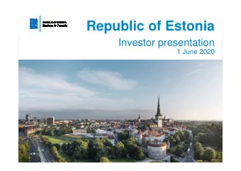 Republic of Estonia  Investor presentation  1 June 2020  Disclaimer (I/II) The following applies to
