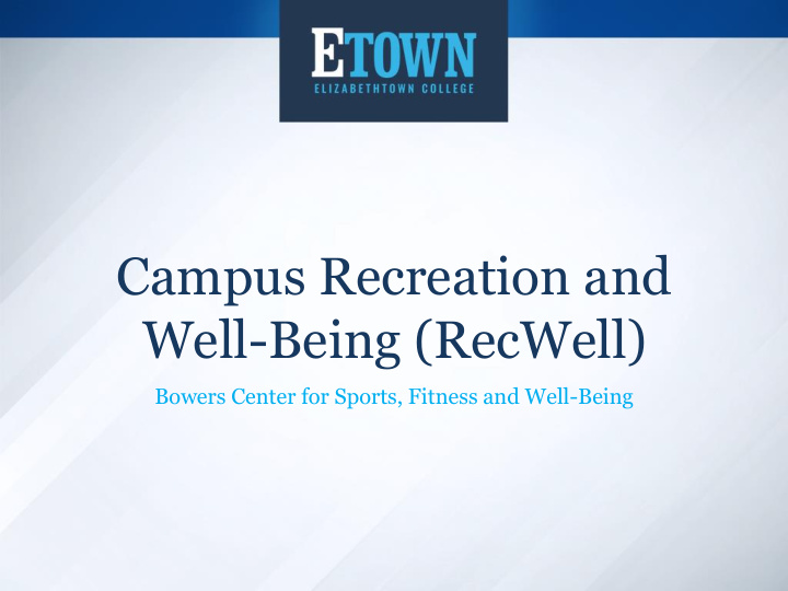 well being recwell