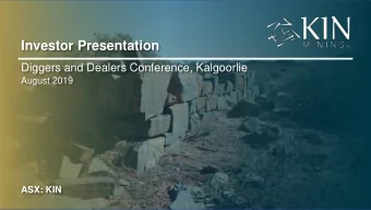 Investor Presentation  Diggers and Dealers Conference, Kalgoorlie  August 2019  ASX: KIN