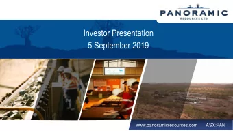 Investor Presentation  5 September 2019  www.panoramicresources.com       ASX:PAN  Important Notice