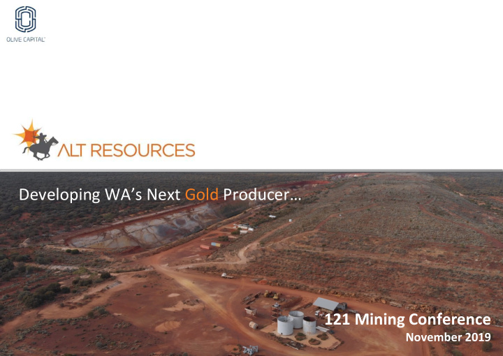 developing wa s next gold producer