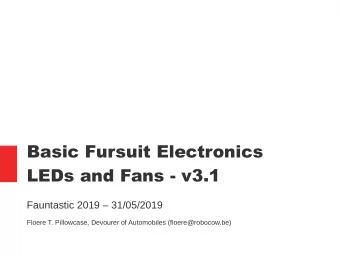 Basic Fursuit Electronics  LEDs and Fans - v3.1  Fauntastic 2019  31/05/2019  Floere T.