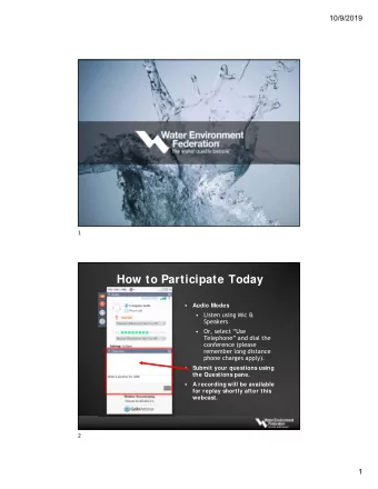 How to Participate Today    Audio Modes    Listen using Mic &amp;  Speakers    Or, select