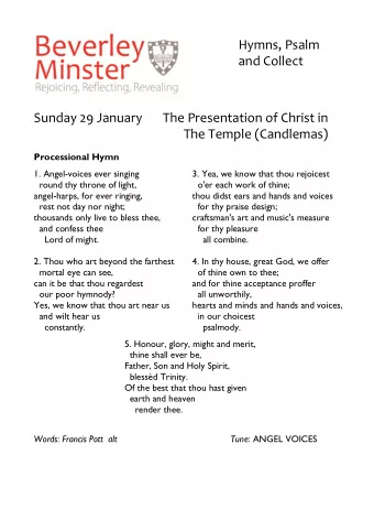 Hymns, Psalm    and Collect  Sunday 29 January  The Presentation of Christ in  The Temple