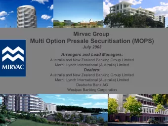 Multi Option Presale Securitisation (MOPS)  July 2003  Arrangers and Lead Managers:  Australia and