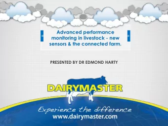 monitoring in livestock - new  sensors &amp; the connected farm.  PRESENTED BY DR EDMOND HARTY  THE
