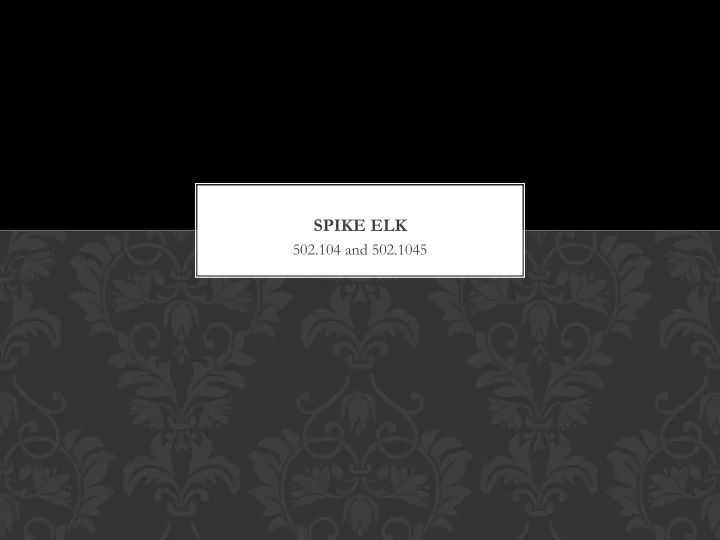 spike elk