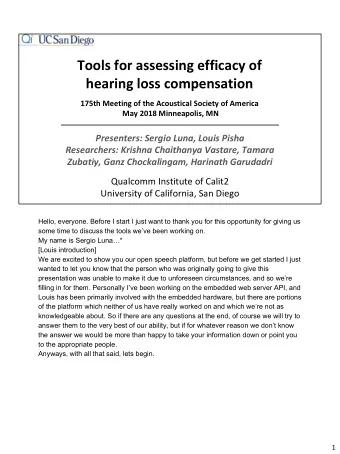 Tools for assessing efficacy of  hearing loss compensation  175th Meeting of the Acoustical Society