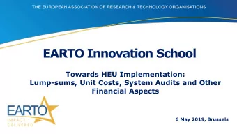EARTO Innovation School  Towards HEU Implementation:  Lump-sums, Unit Costs, System Audits and