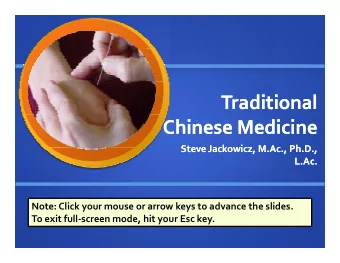 Traditional Traditional Chinese Medicine Chinese Medicine Steve Steve Jackowicz Steve Jackowicz