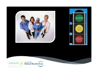 Im Sick or Hurt  Where Do I Go?  Getting the Right Care in the Right Setting  Primary Care