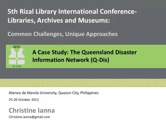 5th Rizal Library International Conference-  Libraries, Archives and Museums: Common Challenges,