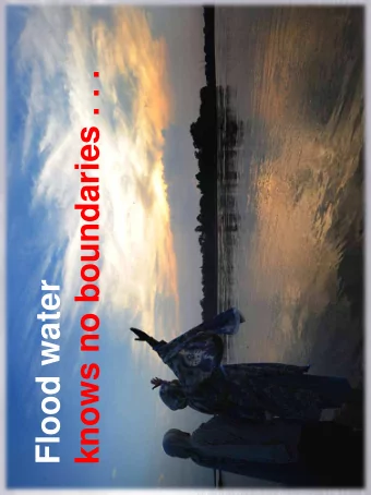 knows no boundaries . . .  Flood water . . . neither does human kindness and generosity  TCF