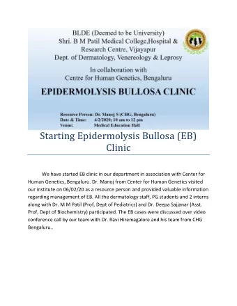 Starting Epidermolysis Bullosa (EB)  Clinic  We have started EB clinic in our department in