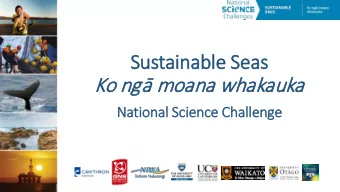 Ko Ko ng moa  oana whak  akau  auka  Na  Nation  onal S  Scien  ence C  e Challen  enge  Aims  s