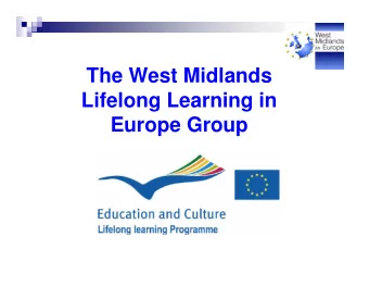 The West Midlands  Lifelong Learning in  Europe Group  EUebm Unity Project  Julie Hadley