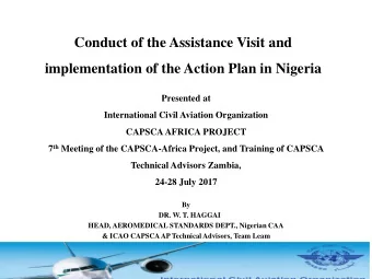 Conduct of the Assistance Visit and  implementation of the Action Plan in Nigeria  Presented at