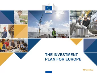 THE INVESTMENT  PLAN FOR EUROPE  1    #InvestEU  #InvestEU  THE INVESTMENT PLAN FOR EUROPE The
