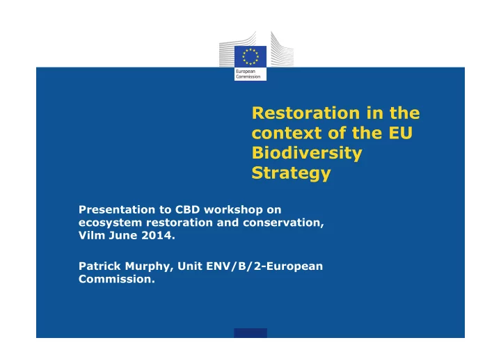 restoration in the context of the eu biodiversity strategy