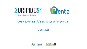 2019 EURIPIDES / PENTA Synchronised Call  EFECS 2018  Our Synchronised Call is Launched!!