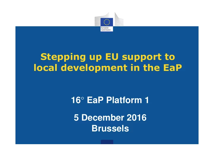 stepping up eu support to local development in the eap