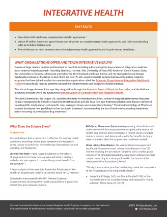 INTEGRATIVE HEALTH  FAST FACTS  One-third of US adults use complementary health approaches. 1