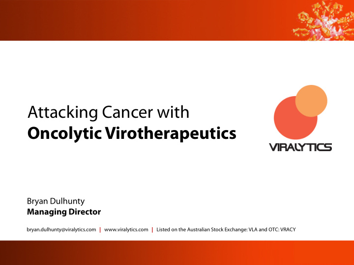 attacking cancer with oncolytic virotherapeutics